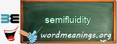 WordMeaning blackboard for semifluidity